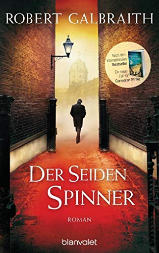 Der Seidenspinner: Roman (Die Cormoran-Strike-Reihe, Band 2)