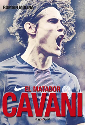 Cavani, el matador (French Edition)