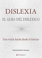 DISLEXIA: EL ALMA DEL DISLÉXICO 8494948229 Book Cover