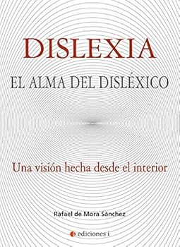 Paperback DISLEXIA: EL ALMA DEL DISLÉXICO [Spanish] Book