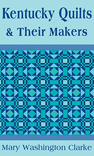 Kentucky Quilts and Their Makers