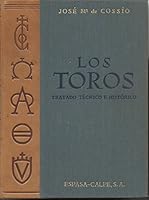LOS TOROS. TRATADO TECNICO E HISTORICO. TOMO I. B005HKGDW2 Book Cover
