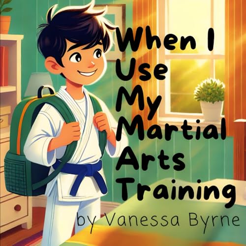 When I Use My Martial Arts Training