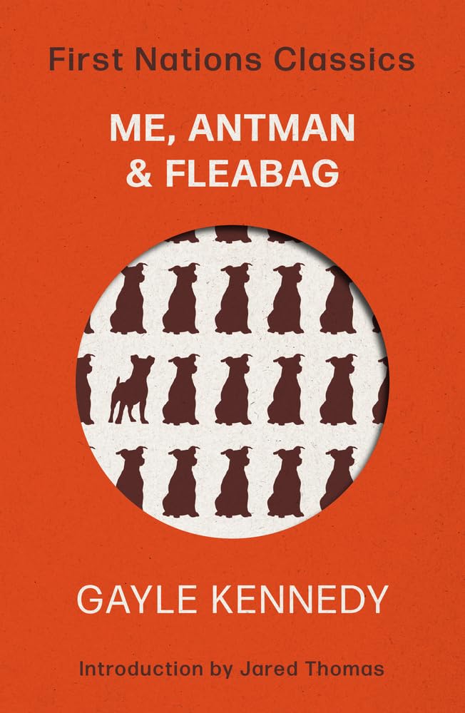 Me, Antman & Fleabag: First Nations Classics: 2