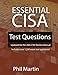 Essential CISA Test Questions: Updated for the 26th CISA Review Manual