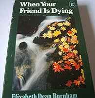 When Your Friend Is Dying 0860652181 Book Cover