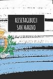 Reisetagebuch San Marino: 6x9 Reise Journal I Notizbuch mit Checklisten zum Ausfüllen I Perfektes Geschenk für den Trip nach San Marino für jeden Reisenden - San Marino Publishing 