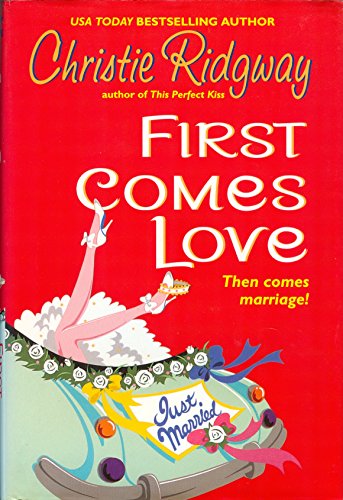 First Comes Love 0739422154 Book Cover