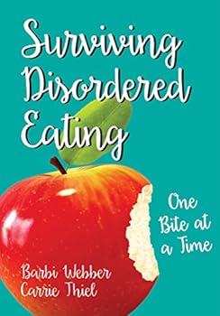 Perfect Paperback Surviving Disordered Eating: One Bite at a Time Book