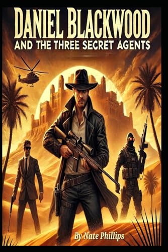 Daniel Blackwood: And The Three Secret Agents