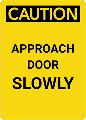 ARVPLH Caution Approach Door Slowly Reminds to Avoid Accidents Warning