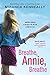 Breathe, Annie, Breathe (Hundred Oaks)