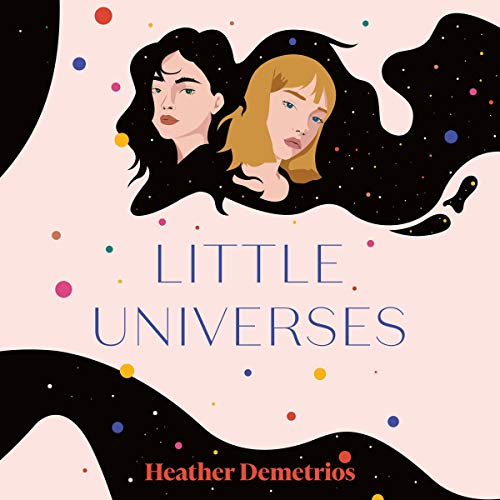 Little Universes by Heather Demetrios episode artwork