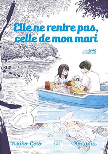 Elle ne rentre pas, celle de mon mari — Tome 2