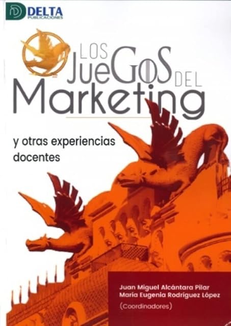 Portada de Los Juegos del Marketing y Otras Experiencias Docentes