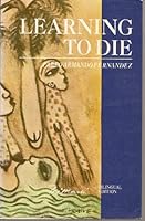 Learning to die: The poetry of Pablo Armando Fernández 9590900674 Book Cover