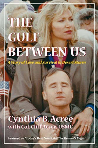 The Gulf Between Us: Love and Survival in Desert Storm (Memories of War)