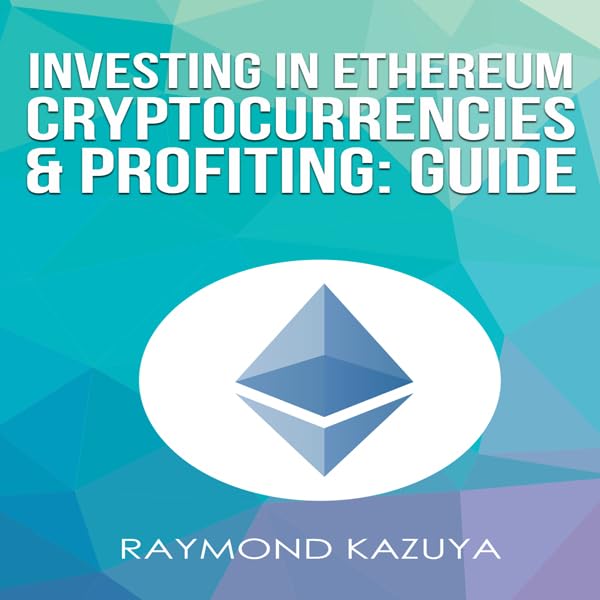 Cover art for Investing In Ethereum Cryptocurrencies & Profiting Guide (Volume 3)