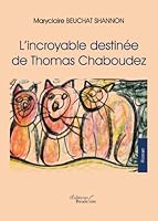l'incroyable destinée de Th. Chaboudez 235508064X Book Cover