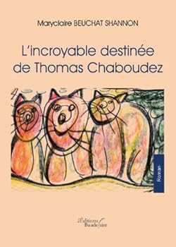 Paperback l'incroyable destinée de Th. Chaboudez [French] Book