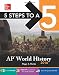 5 Steps to a 5 AP World History 2016 (5 Steps to a 5 on the Advanced Placement Examinations Series)