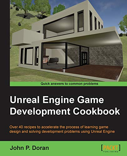 Unreal Engine Game Development Cookbook view 2