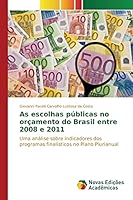 As Escolhas Publicas No Orcamento Do Brasil Entre 2008 E 2011 613015500X Book Cover
