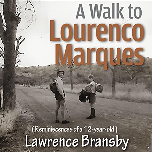 A Walk to Lourenco Marques (Reminiscences of a 12-Year-Old) by Lawrence Bransby episode artwork