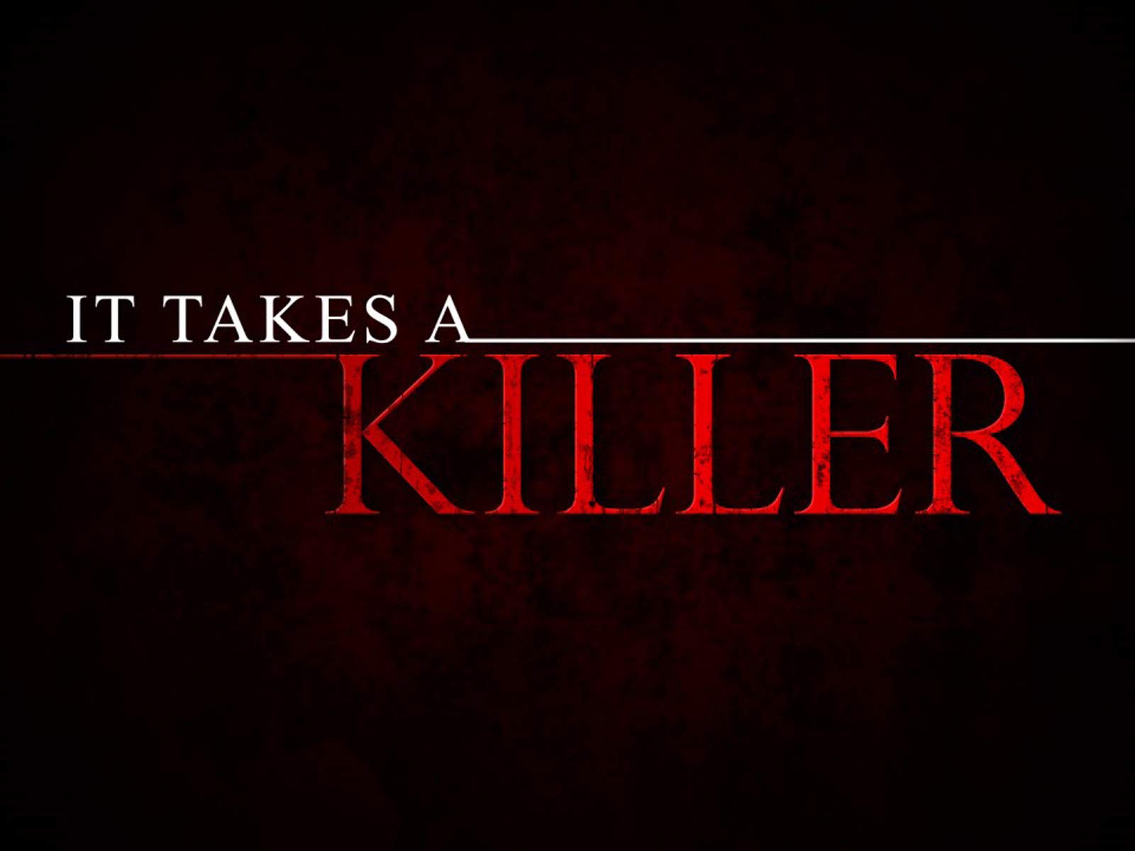 It Takes a Killer (TV Series)