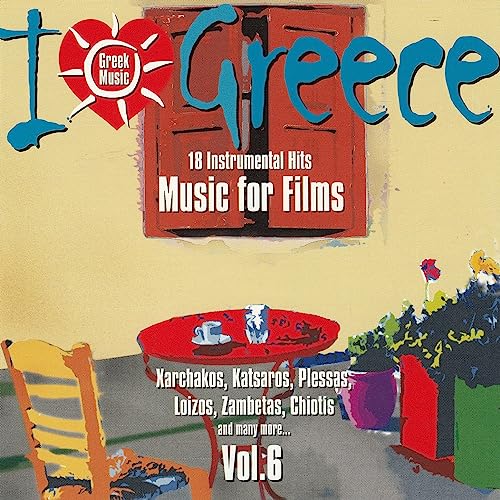 I Love Greece Vol. 6 Music For Films (18 Instrumental Hits) von