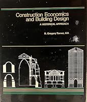 Construction economics and building design: A historical approach (Building Construction) 0442283091 Book Cover