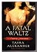 A Fatal Waltz