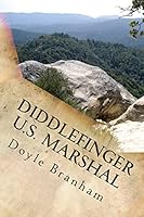 Diddlefinger: U. S. Marshal 1502337991 Book Cover