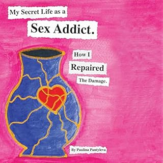 My Secret Life as a Sex Addict cover art