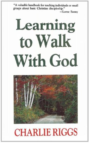 Learning to Walk With God
