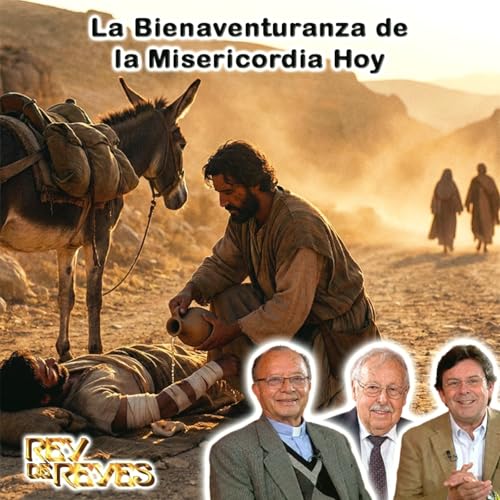 La bienaventuranza de la misericordia hoy - Rey de Reyes