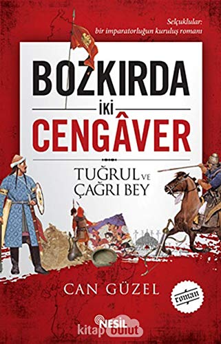 Bozkirda Iki Cengaver: Tugrul ve Cagri Bey