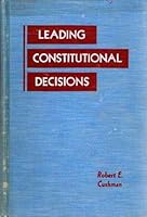 Leading Constitutional Decisions Eleventh Edition B0007E0W0W Book Cover