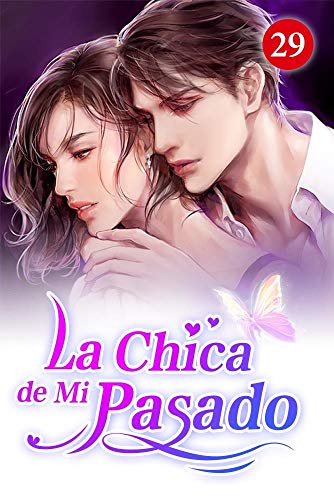 La Chica de Mi Pasado 29: La prueba del delito (Spanish Edition)