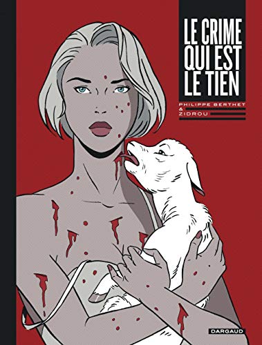 Le crime qui est le tien - tome - Crime qui est le tien (Le) - One-shot Le crime qui est le tien - tome - Crime qui est le tien (Le) - One-shot