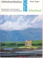 Schottland: Geschichte u. Literatur, Architektur u. Landschaft (DuMont Dokumente) 377011051X Book Cover
