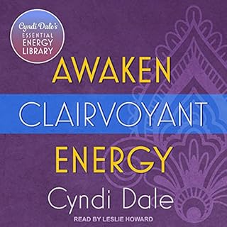 Awaken Clairvoyant Energy Audiolibro Por Cyndi Dale arte de portada