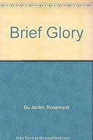 Brief Glory B00E3CWB1W Book Cover