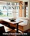 Built-In Furniture: A Gallery of Design Ideas (Idea Book)