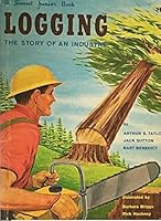 Logging : the story of an industry, B001V7GMOY Book Cover