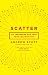 Scatter: Go Therefore and Take Your Job With You