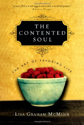 Buy The Contented Soul: The Art of Savoring Life — BookShops.in