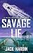 Savage Lie: A Coastal Caribbean Adventure (Ryan Savage Thriller Series Book 4)