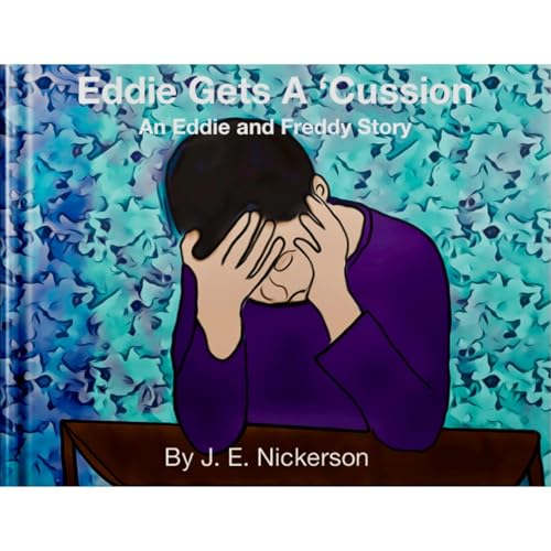 Eddie Gets A 'Cussion: Eddie and Freddy&rsquo;s adventures Audiolibro Por J.E. Nickerson arte de portada