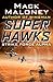 Strike Force Alpha (Superhawks Book 1)